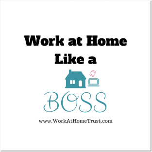 Work at Home Like a BOSS Posters and Art